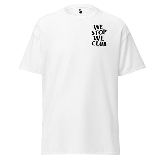 We Stop We Club - Black Text