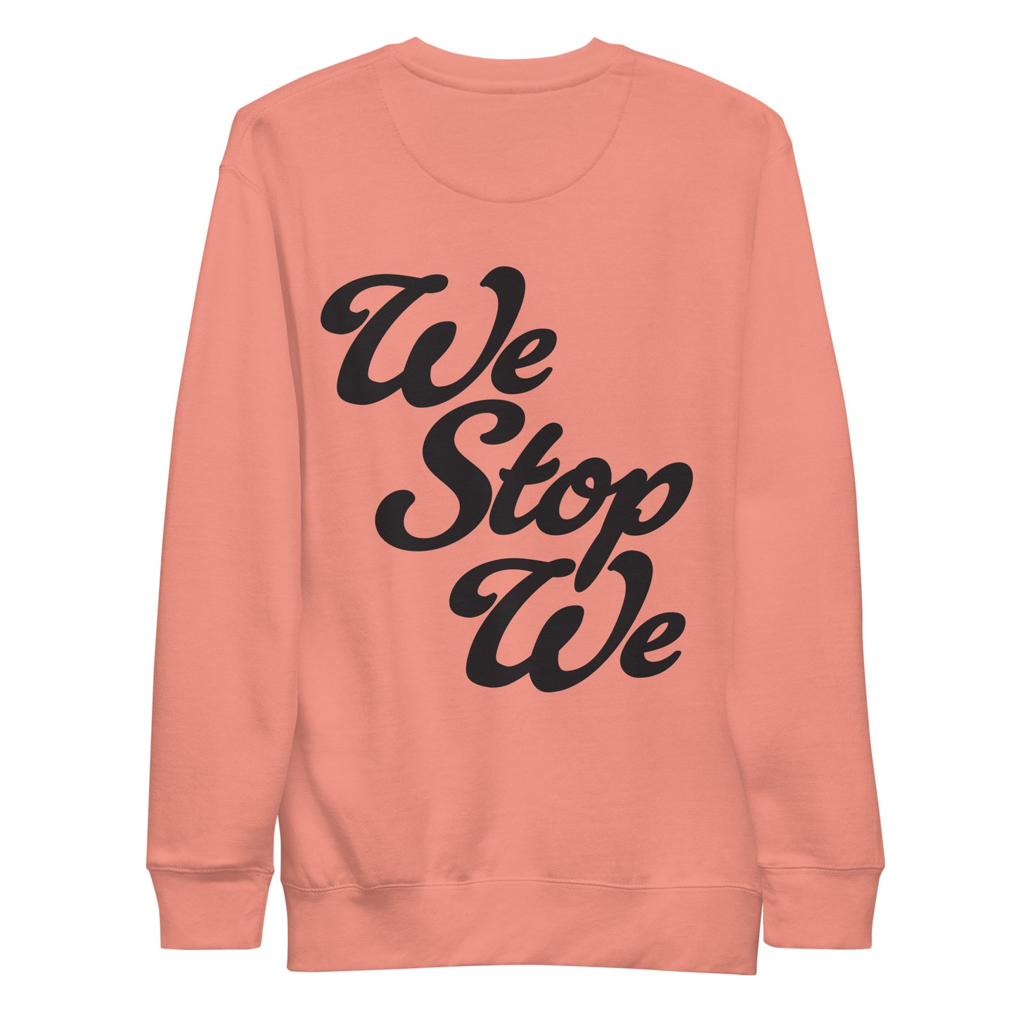 We Stop We Crew - Black Design